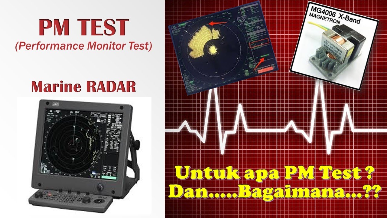 PERFORMANCE MONITOR RADAR, PM Test untuk Radar