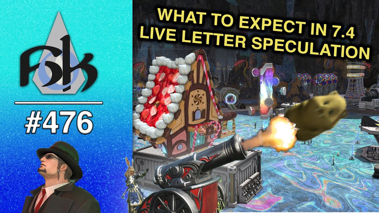 What To Expect in FFXIV 7.4 - Live Letter Speculation | SoH | #476
