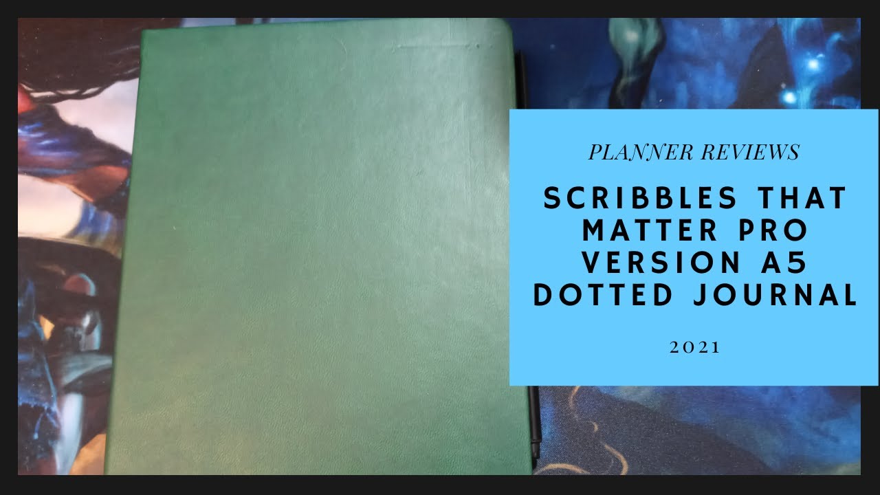 Scribbles That Matter Pro Version A5 Dotted Journal | Planner Reviews