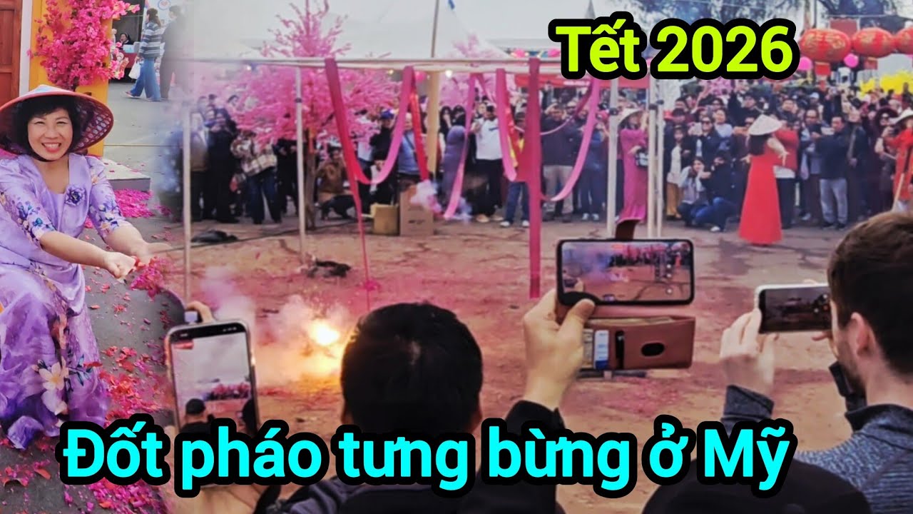 Tưng bừng đốt pháo tết ở Mỹ, người Việt ăn tết lớn 2026 ở SanJose 