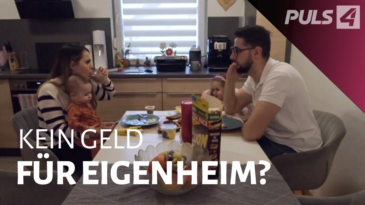 Eigenheim-Frust: Junge Familie kämpft gegen steigende Preise | PULS 4 Doku
