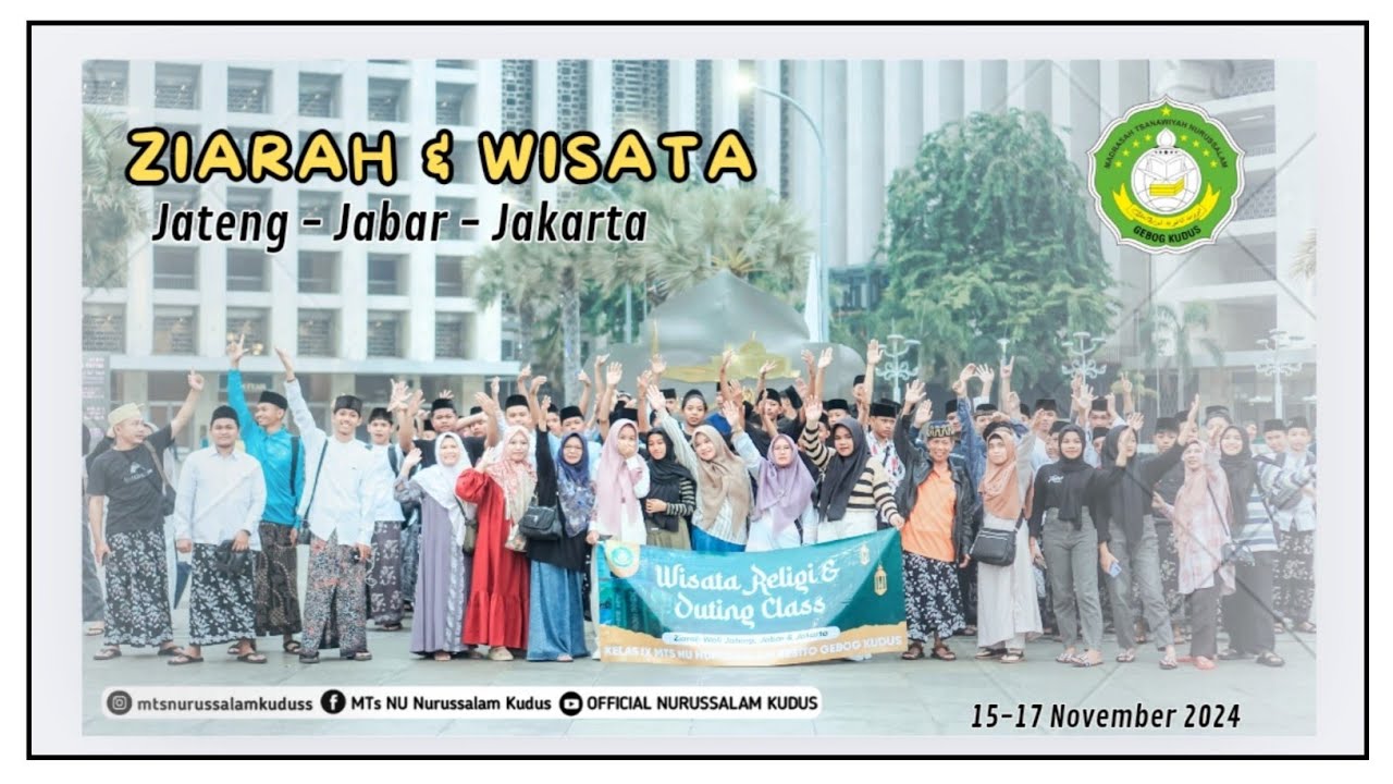 Ziarah & Wisata 2024 MTs NU Nurussalam | Goes To Jakarta | 2