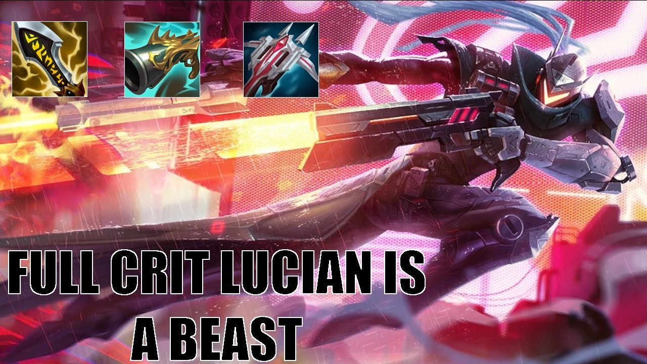 FULL CRIT LUCIAN IS A BEAST!
