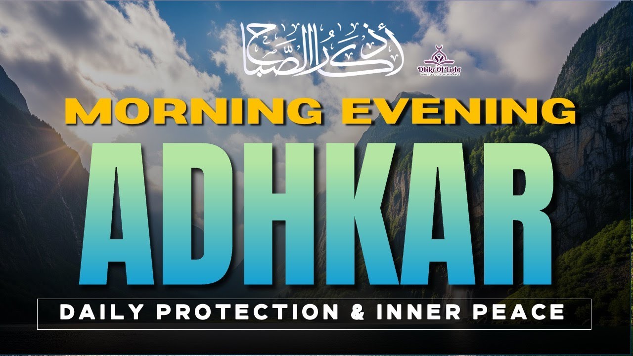 Morning & Evening Duas Live: Powerful Adhkar for Daily Protection, Endless Blessings, Peaceful