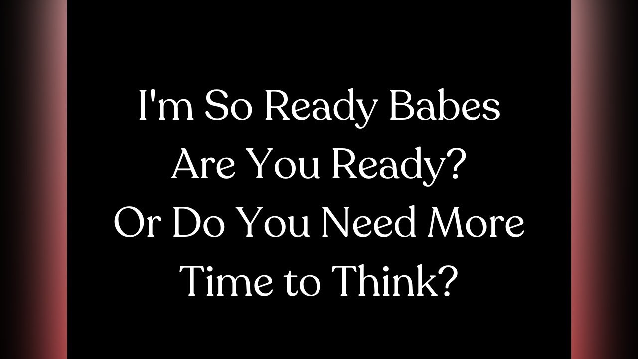 I Am Ready to Take the Next Step With You Babe ❤️💜 I Want You to Want this Just as Much as I Do