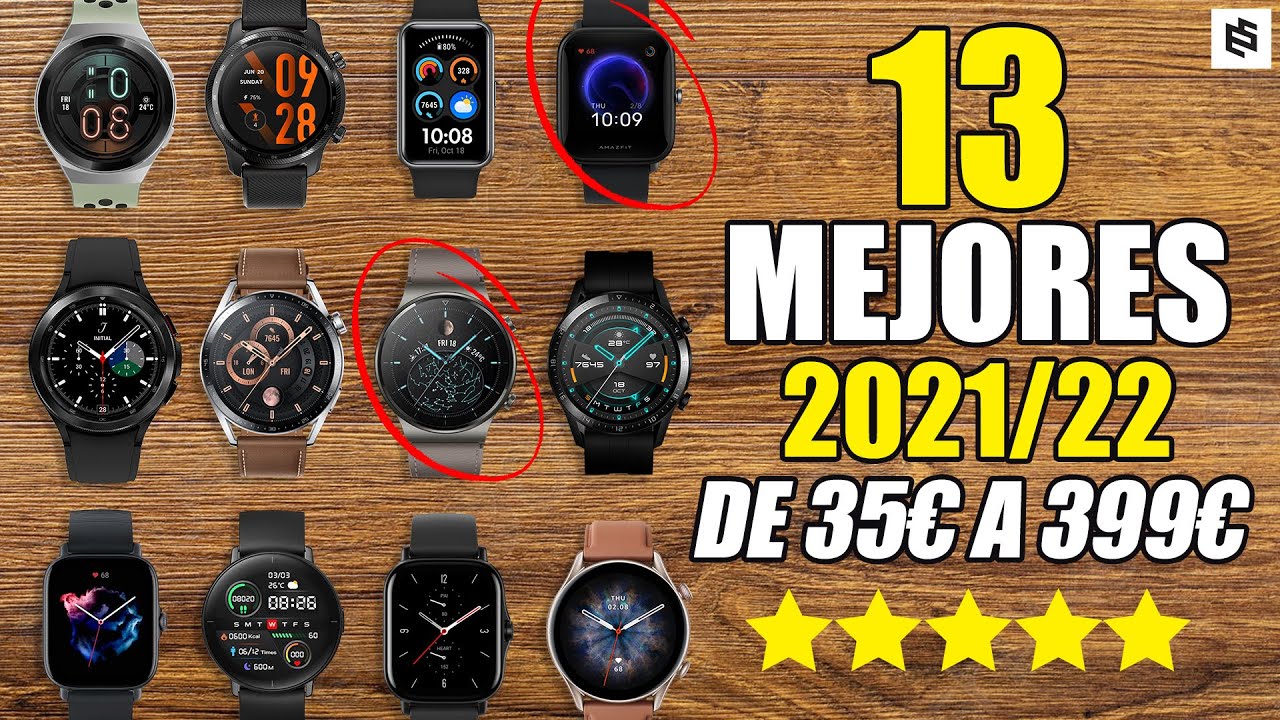 ✅Los 13 MEJORES SMARTWATCH de 2021 y 2022 | De 35€ a 399€