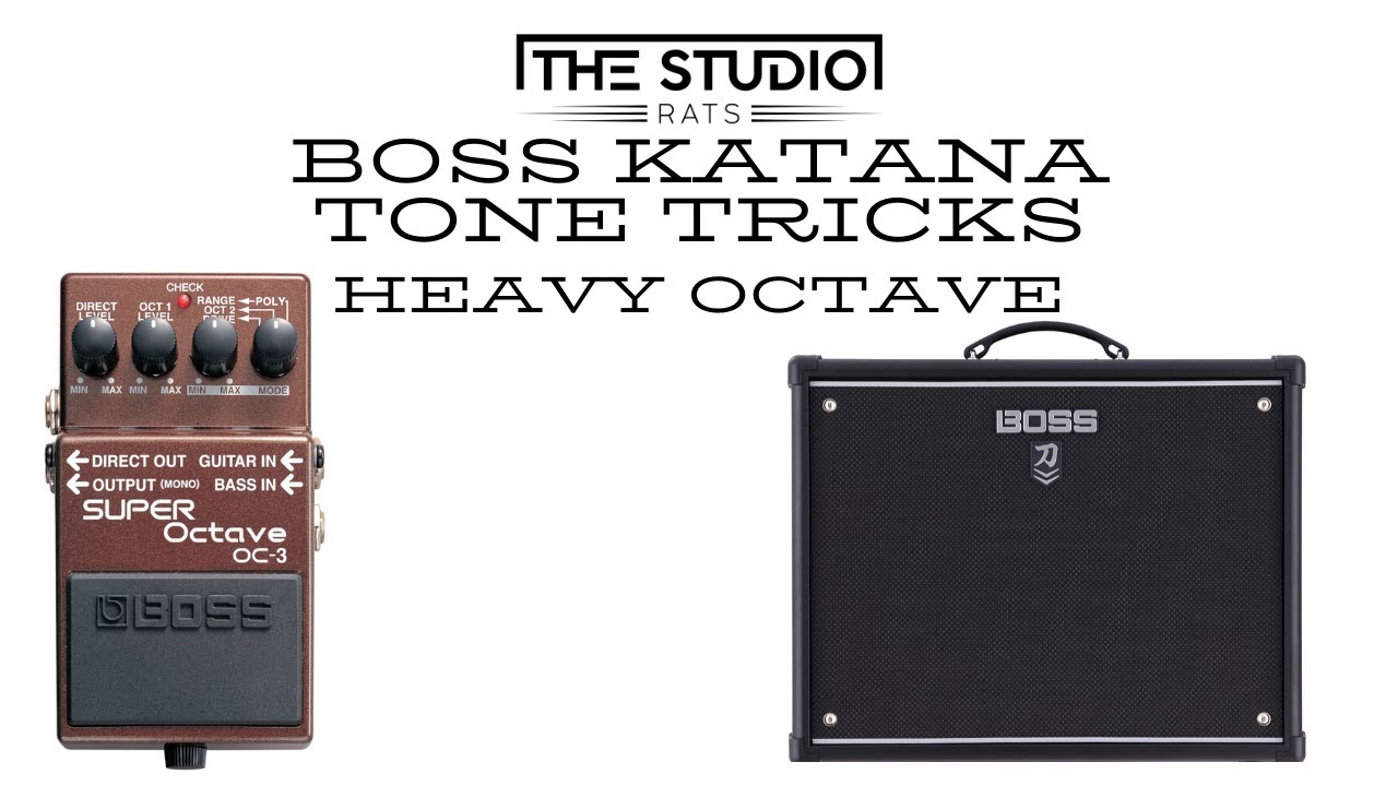 Boss Katana Tone Tips   Heavy Octave