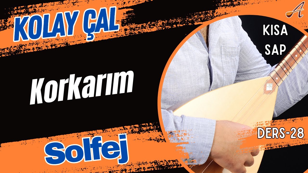 Korkarım-Solfej(Kısa Sap Bağlama)