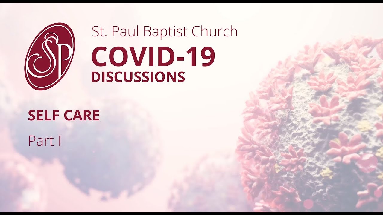 Covid-19 Discussions - Self Care Part 1