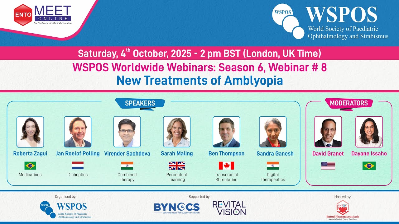 WSPOS Worldwide Webinars - Webinar #8 , Season 6 - New Treatment of Amblyopia