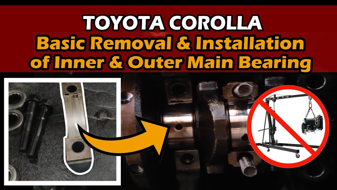 TOYOTA COROLLA | REMOVAL AND INSTALLATION OF CRANKSHAFT MAIN BEARING W/O PULLING THE ENGINE OUT