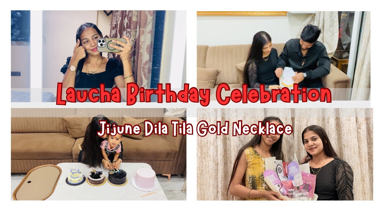 Laucha Birthday Celebration Vlog | Vlog-15 | Moments By Bhumika 