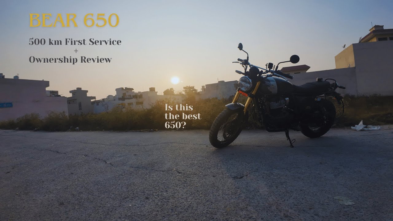 Bear 650: First Service & 500km Ownership Review