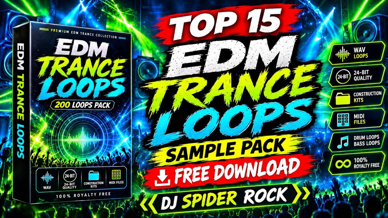 TOP 15 EDM TRANCE LOOPS SAMPLE PACK - FREE DOWNLOAD | DJ SPIDER ROCK