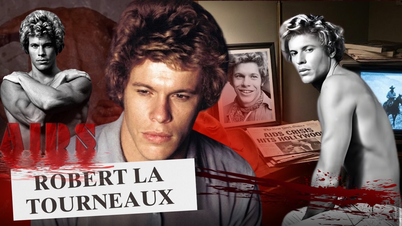Robert La Tourneaux : AIDS and the Forgotten Cowboy of Hollywood