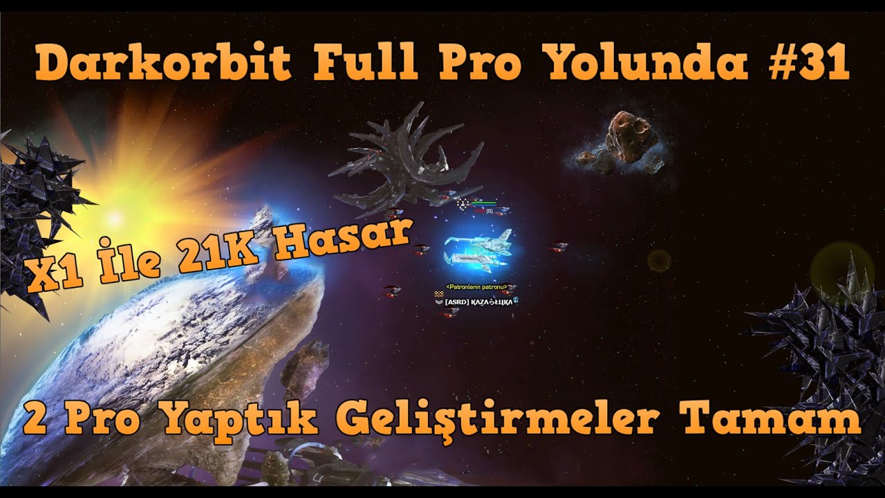 Darkorbit Full Pro Yolunda #31 / 2 Pro Yaptık / 21k Hasar / Geliştirmeler Tamam