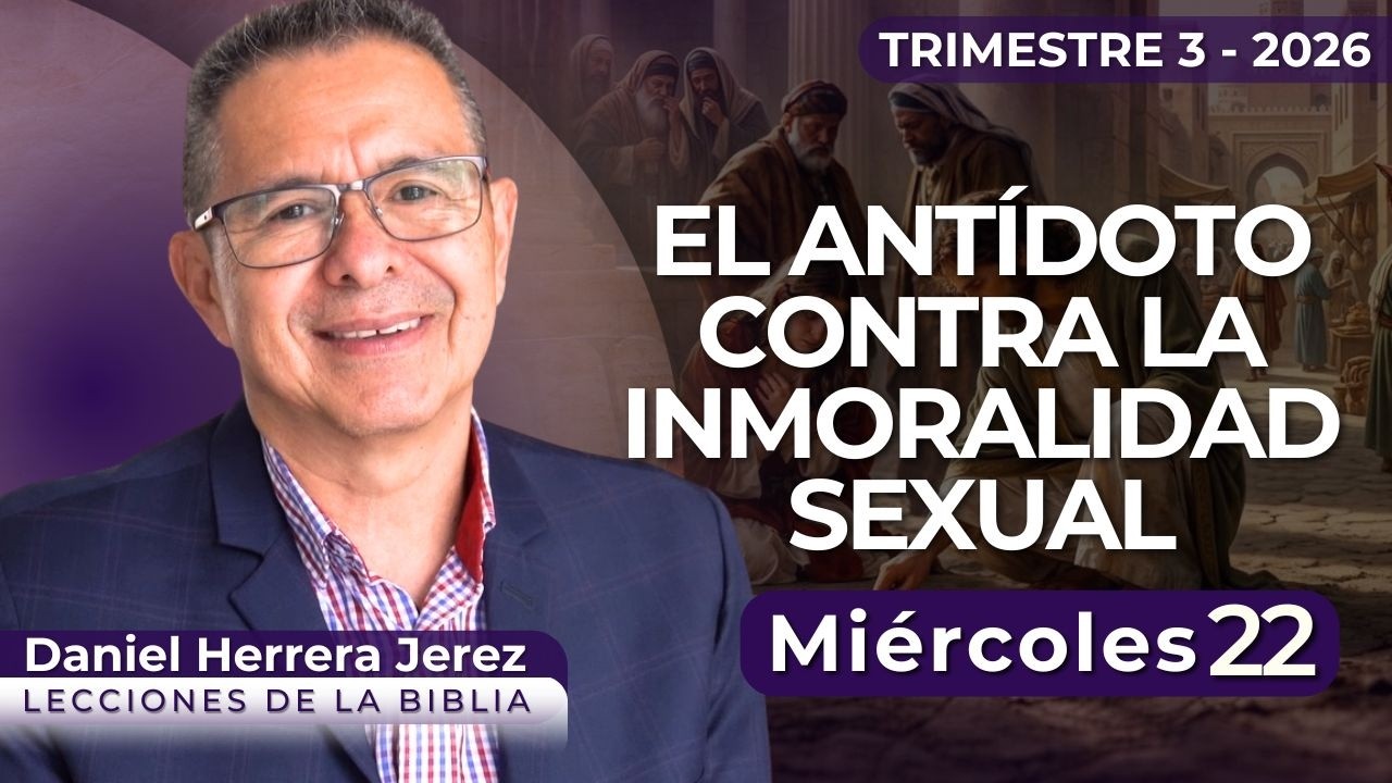DANIEL HERRERA I LECCI&Oacute;N ESCUELA SAB&Aacute;TICA I JULIO 22 2026