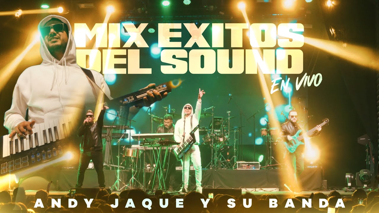 Exitos Del Sound - Andy Jaque Y Su Banda En Vivo