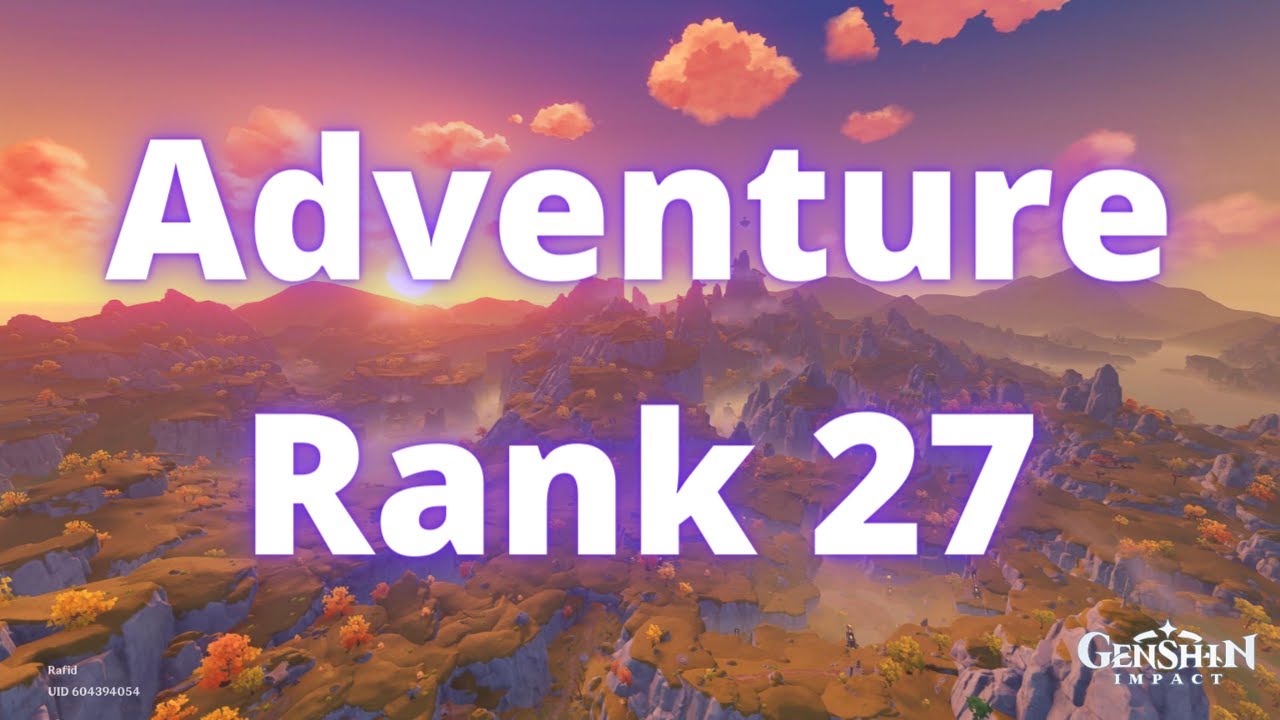 Genshin Impact | Reaching Adventure Rank 27