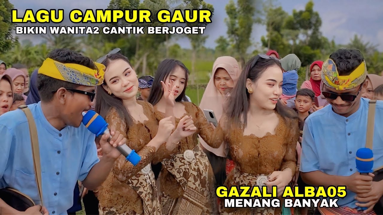 LAGU SASAK CAMPUR GAUR BIKIN WANITA CANTIK BERJOGET GAZALI ALBA 05 MENANG BANYAK