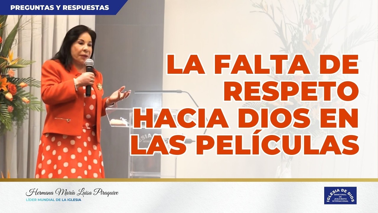 La falta de respeto hacia Dios en las películas - Hna María Luisa Piraquive #IDMJI