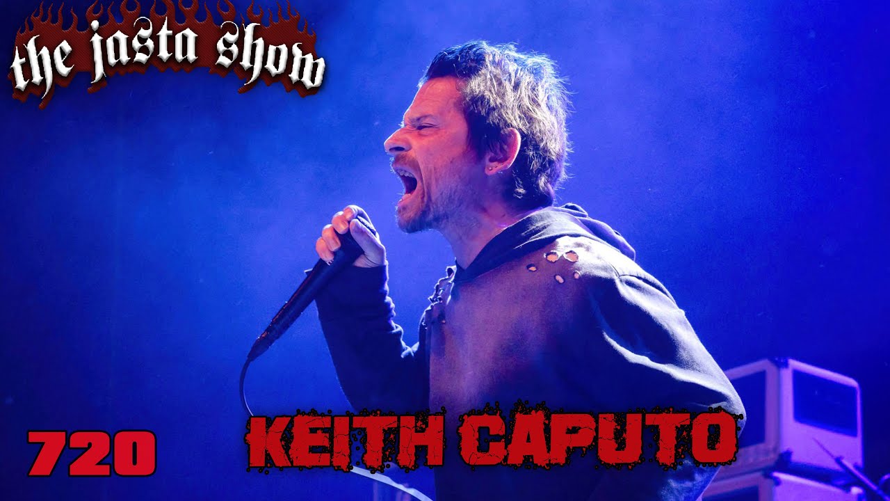 Keith Caputo ( Life of Agony ) - Jasta Show 720