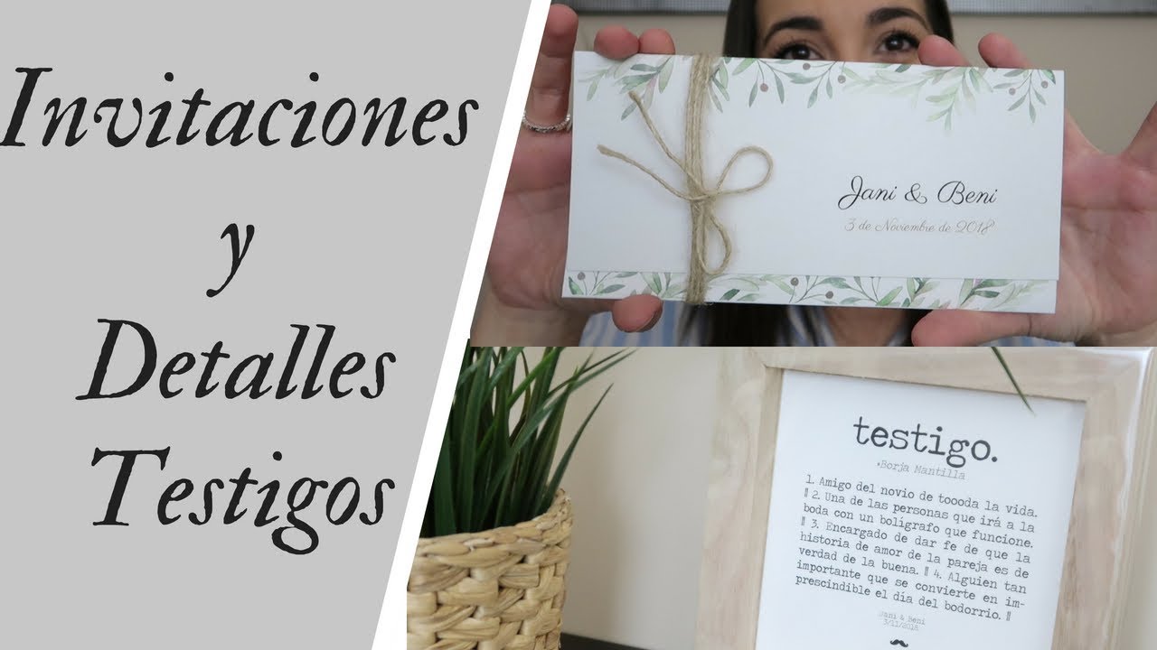 Nuestra boda (Vol.3)👰: Invitaciones & Detallito para los testigos