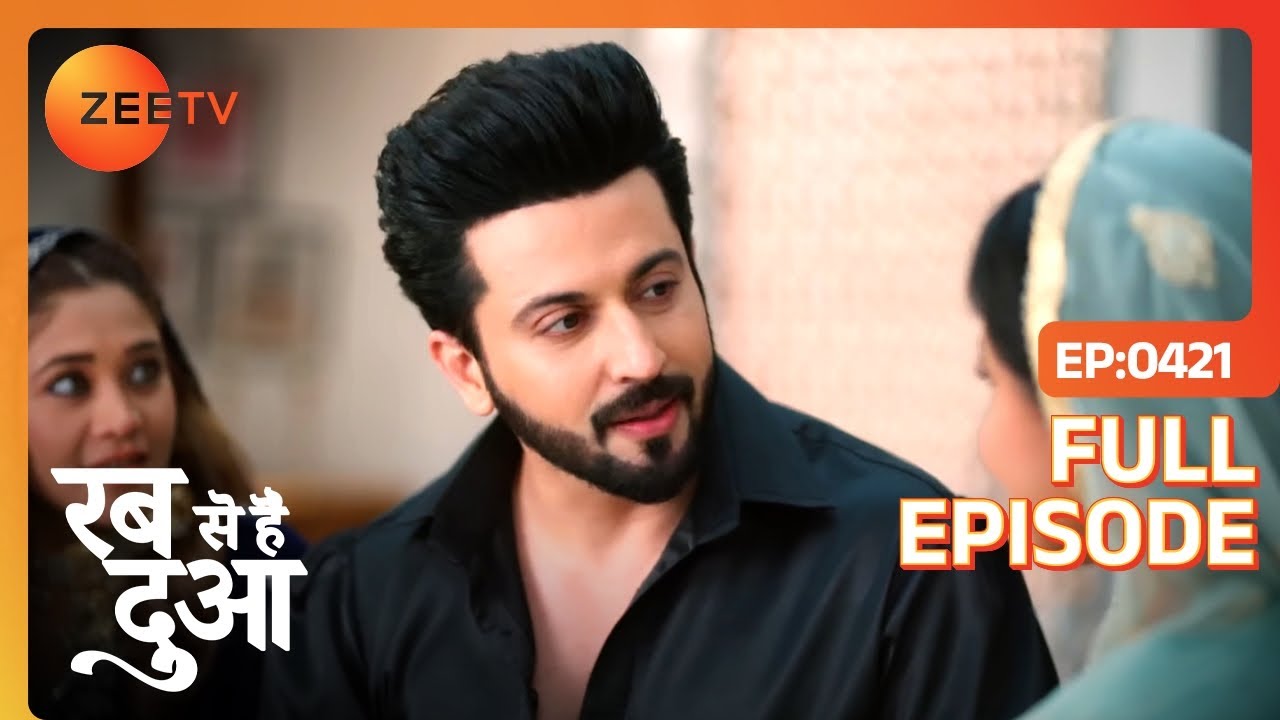 Hina और Kainat ने Subhaan से उसके मोहब्बत के बारे में पूछा। Rabb Se Hai Dua | Full Ep 421 | Zee Tv