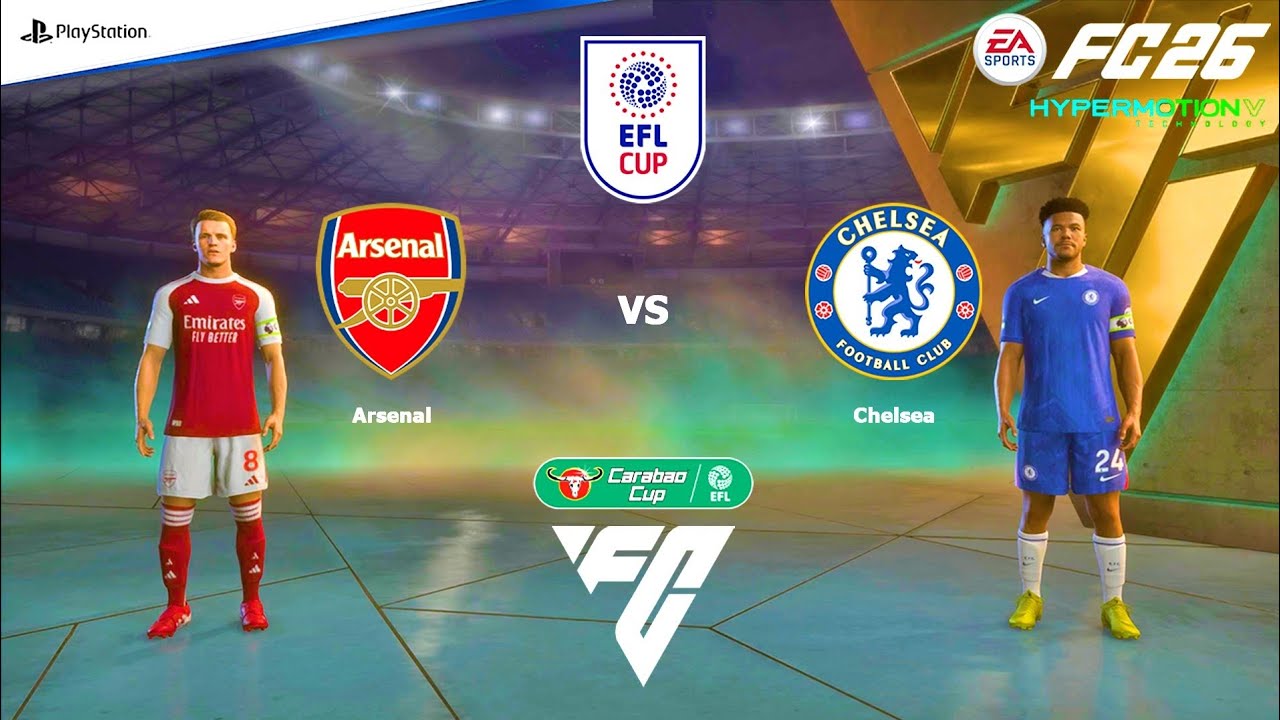 FC 26 PS4 - Arsenal vs Chelsea | Carabao Cup Semi-Finals (EFL)