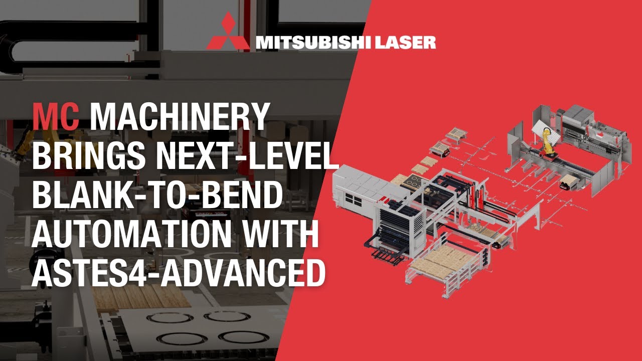Mitsubishi Laser Automation - Blank-to-Bend with ASTES4-Advanced | MC Machinery