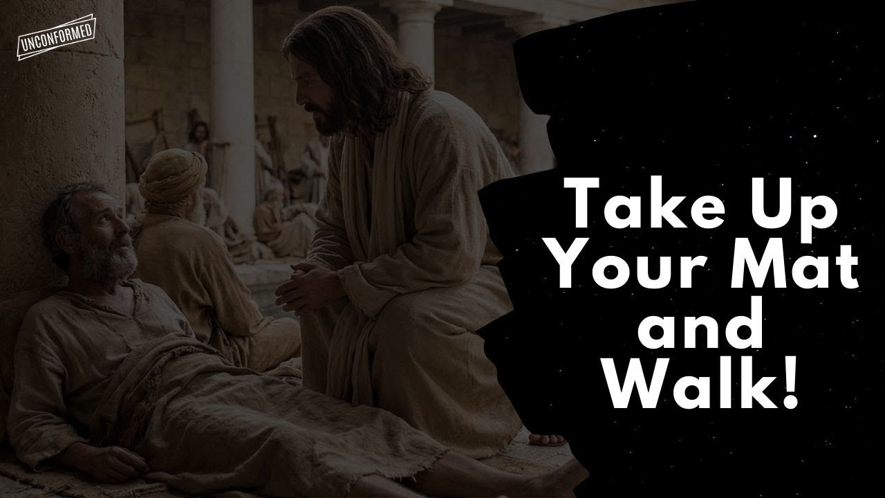 Take Up Your Bed and Walk