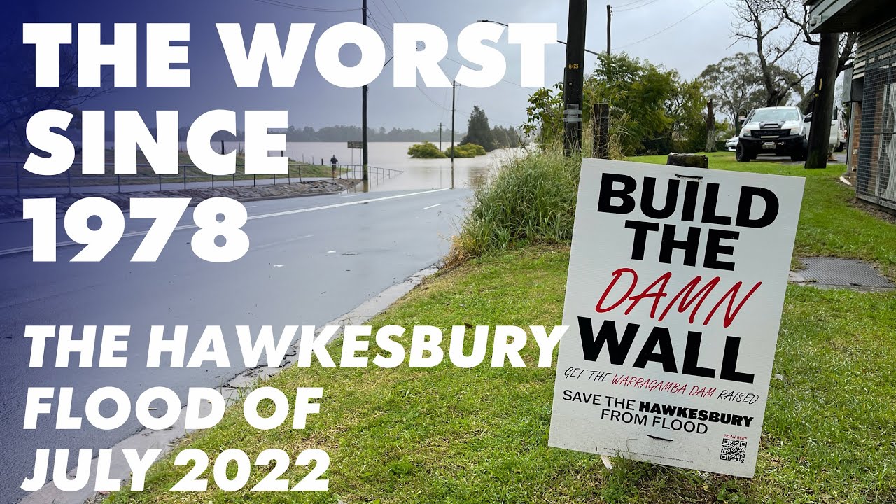 The worst since 1978 - The Hawkesbury floods of July 2022