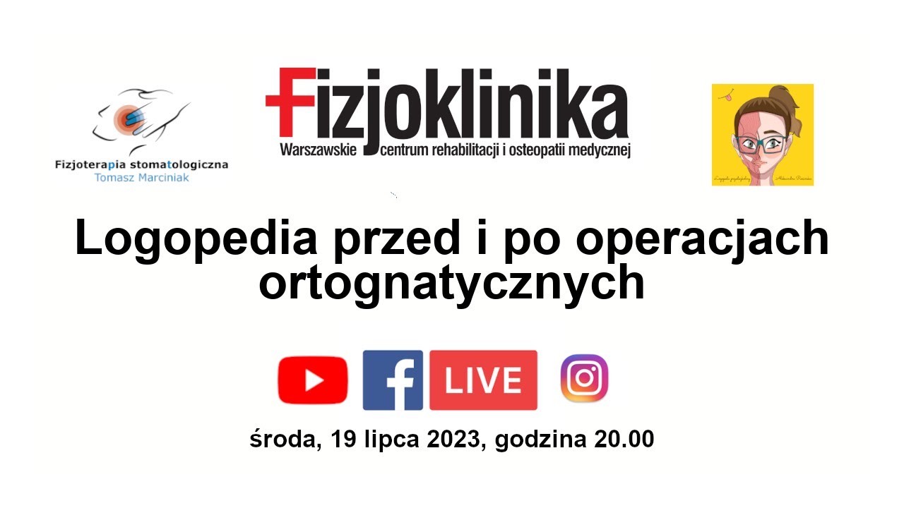 Logopedia przed i po operacjach ortognatycznych - webinar dla pacjentów i specjalistów medycznych
