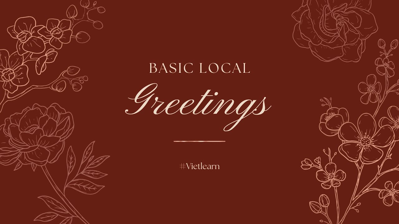 Master Basic Vietnamese Greetings Speak Like a Local