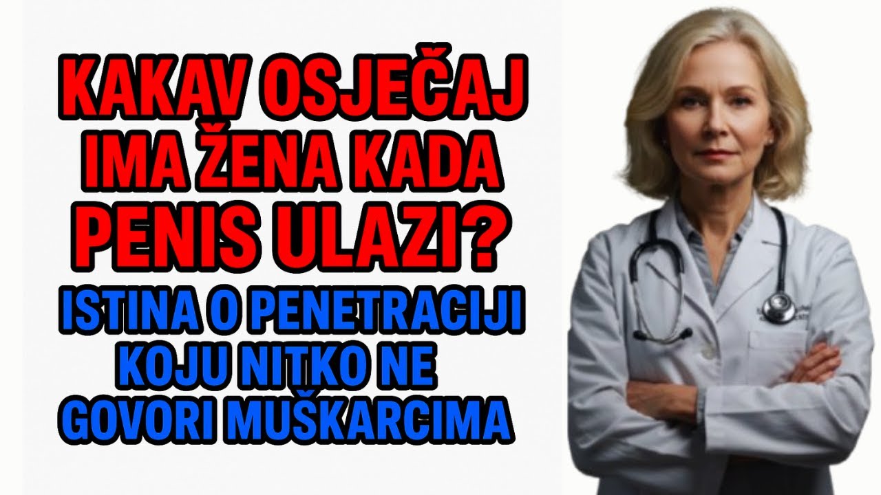 Kakav osjećaj ima žena kada penis ulazi? Istina o penetraciji koju nitko ne govori muškarcima