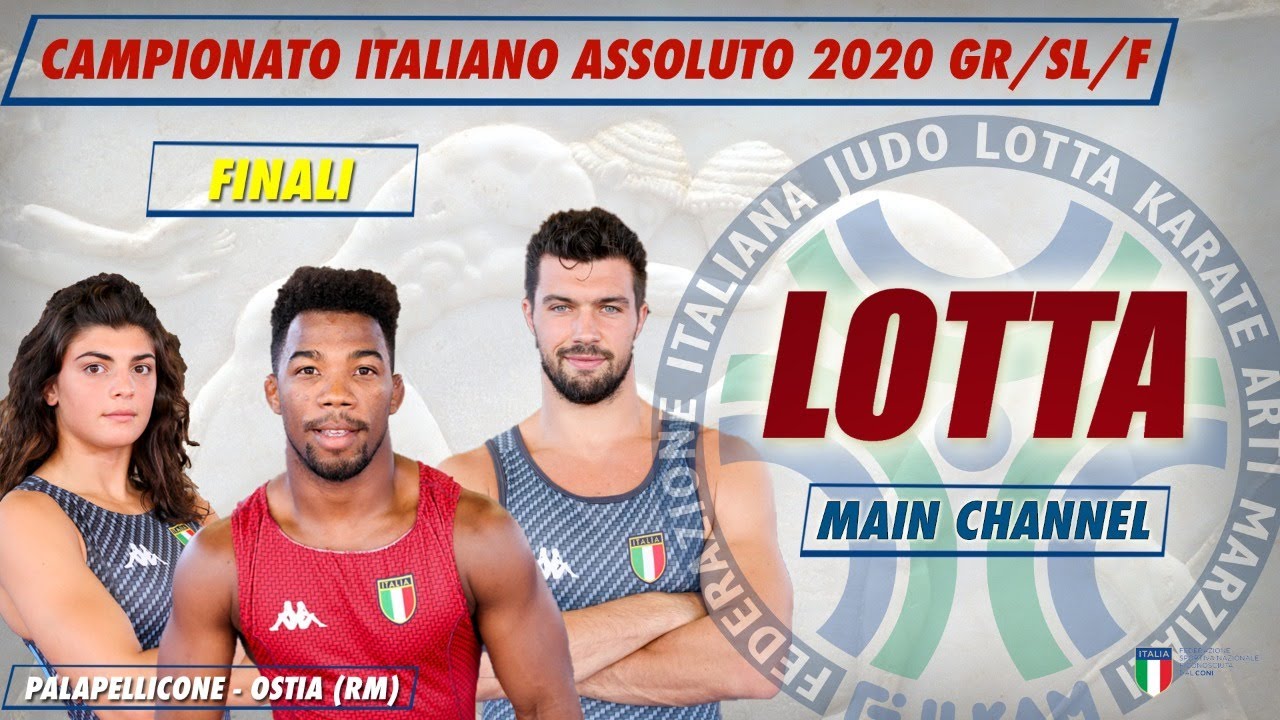 LOTTA - Campionato Italiano Assoluto 2020 GR/SL/F - FINALI Main Channel