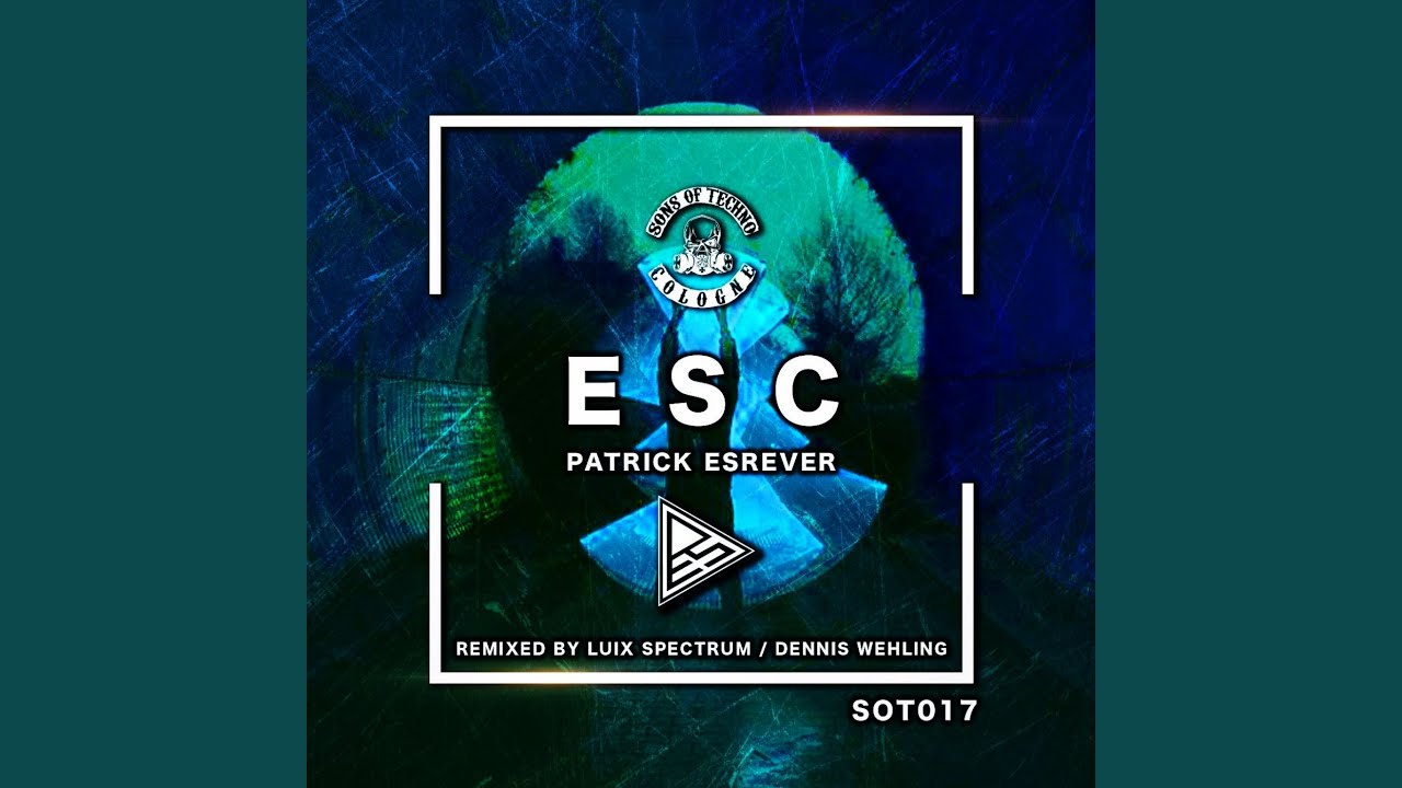 ESC (Luix Spectrum Remix)