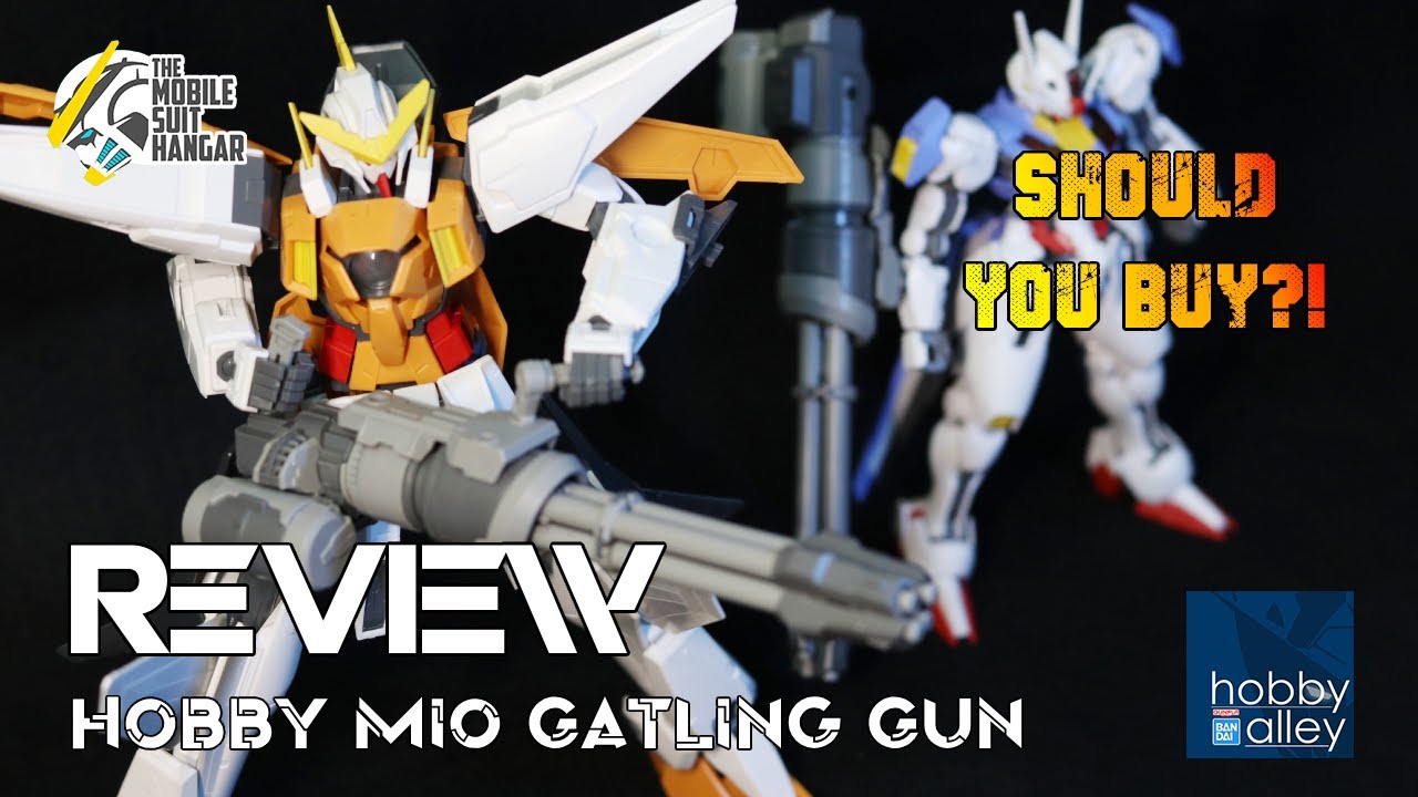 SHOULD YOU BUY? Hobby Mio Gatling Gun
