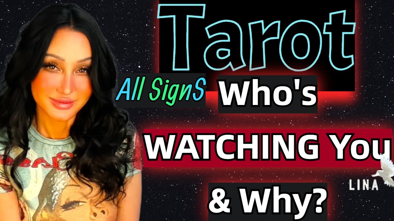 All Signs Tarot👁‍🗨Who's Watching You & Why🧿😎👀
