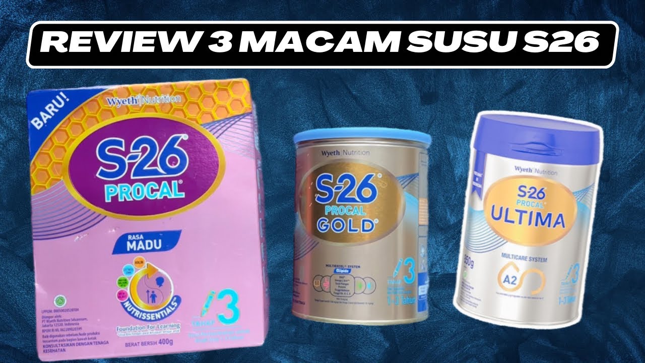 Review Semua Varian Susu S26 Procal | Nutrissentials, Gold, dan Ultima