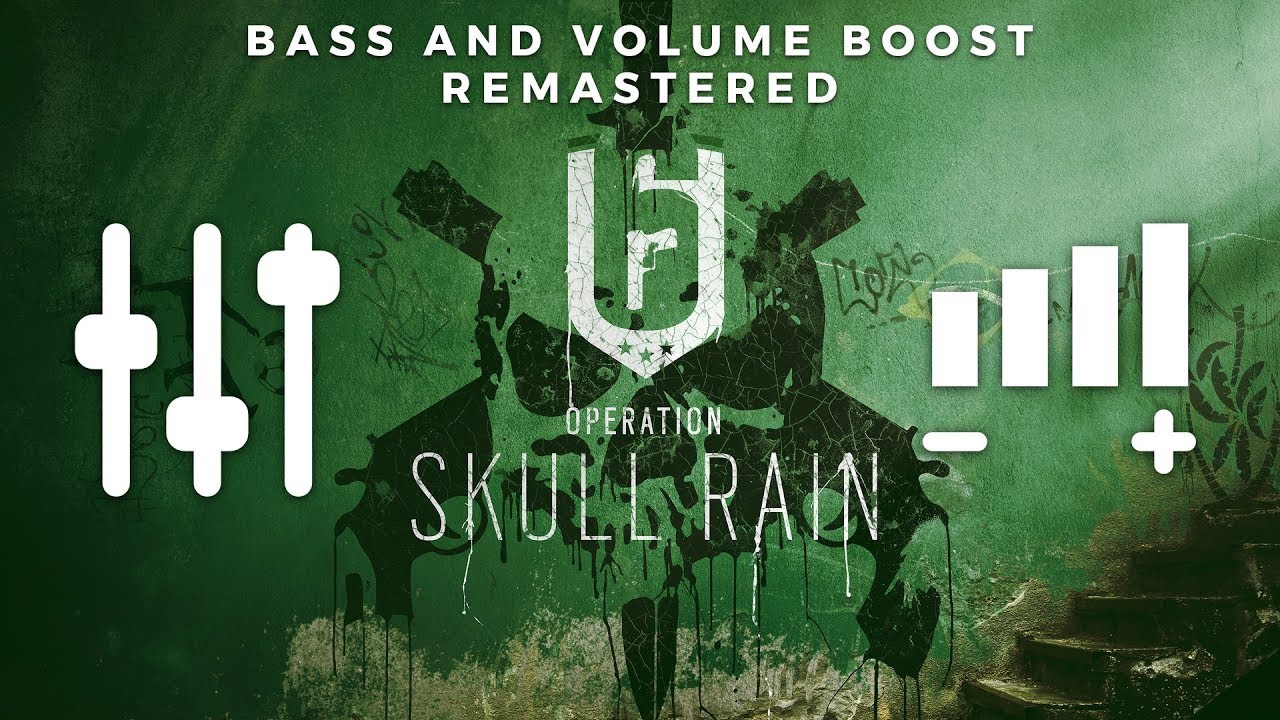 Operation SKULL RAIN Main Theme (High Quality BASS + VOLUME BOOST & REMASTERED) | Rainbow 6 Siege