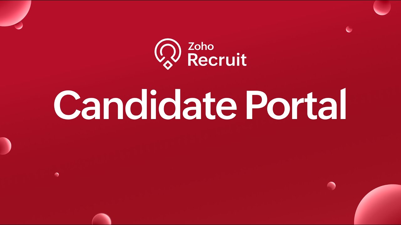 Empower Candidates with Zoho Recruit’s Candidate Portal