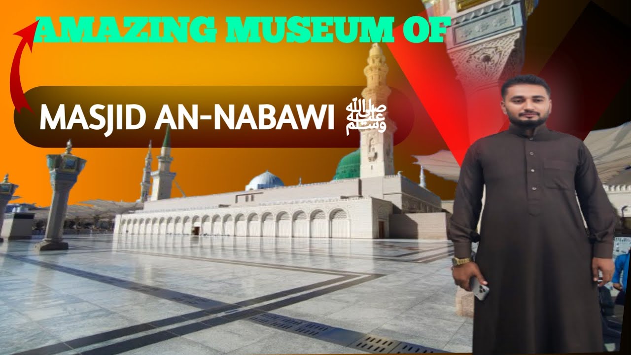 Free Hidden Museum! Near Masjid An -Nabawi(swa)!