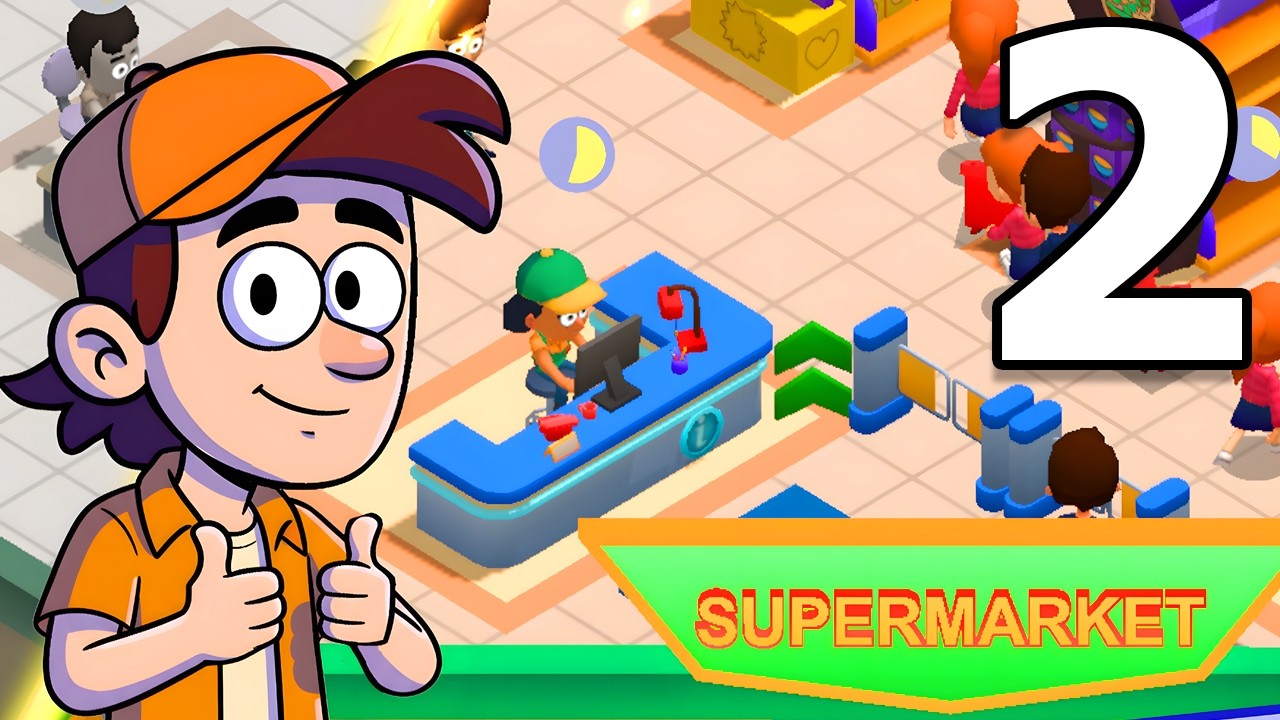 Idle Supermarket Empire Gameplay Walkthrough Part 2 | Android Simulation Game