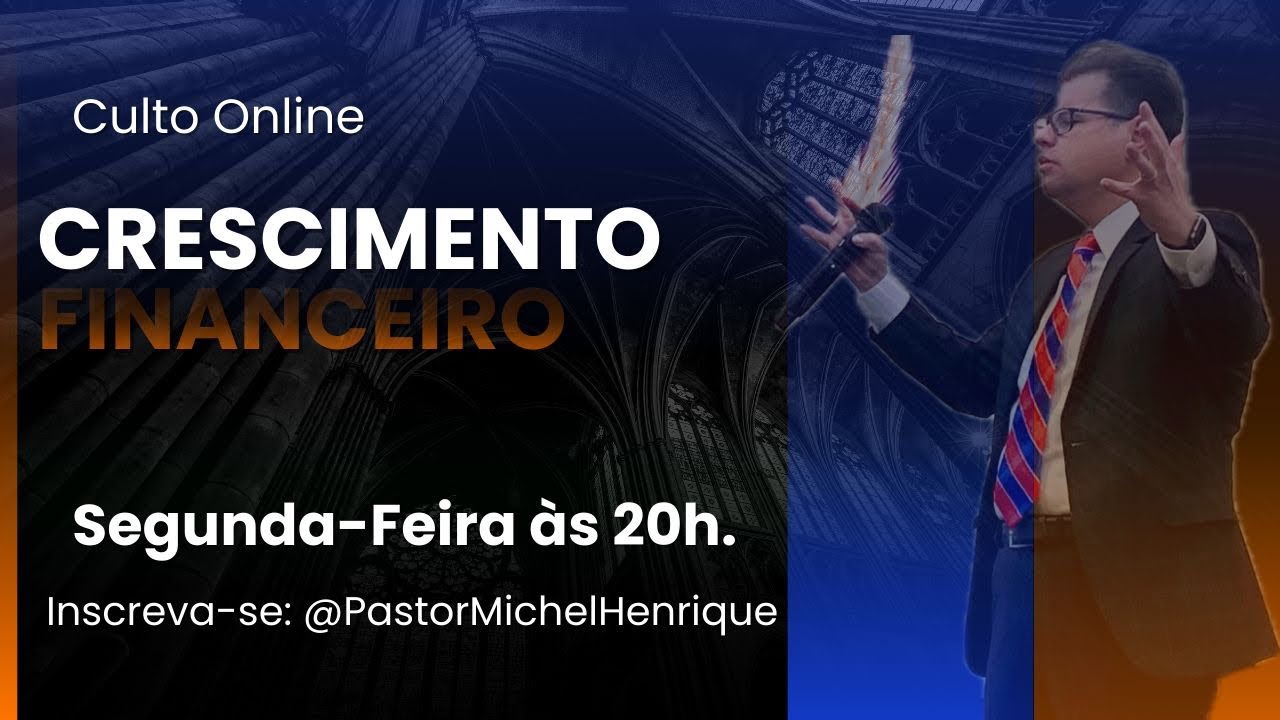 Culto Online do Crescimento Financeiro | Segunda-feira às 20h | #fé #cultoonline #palavraquesalva 