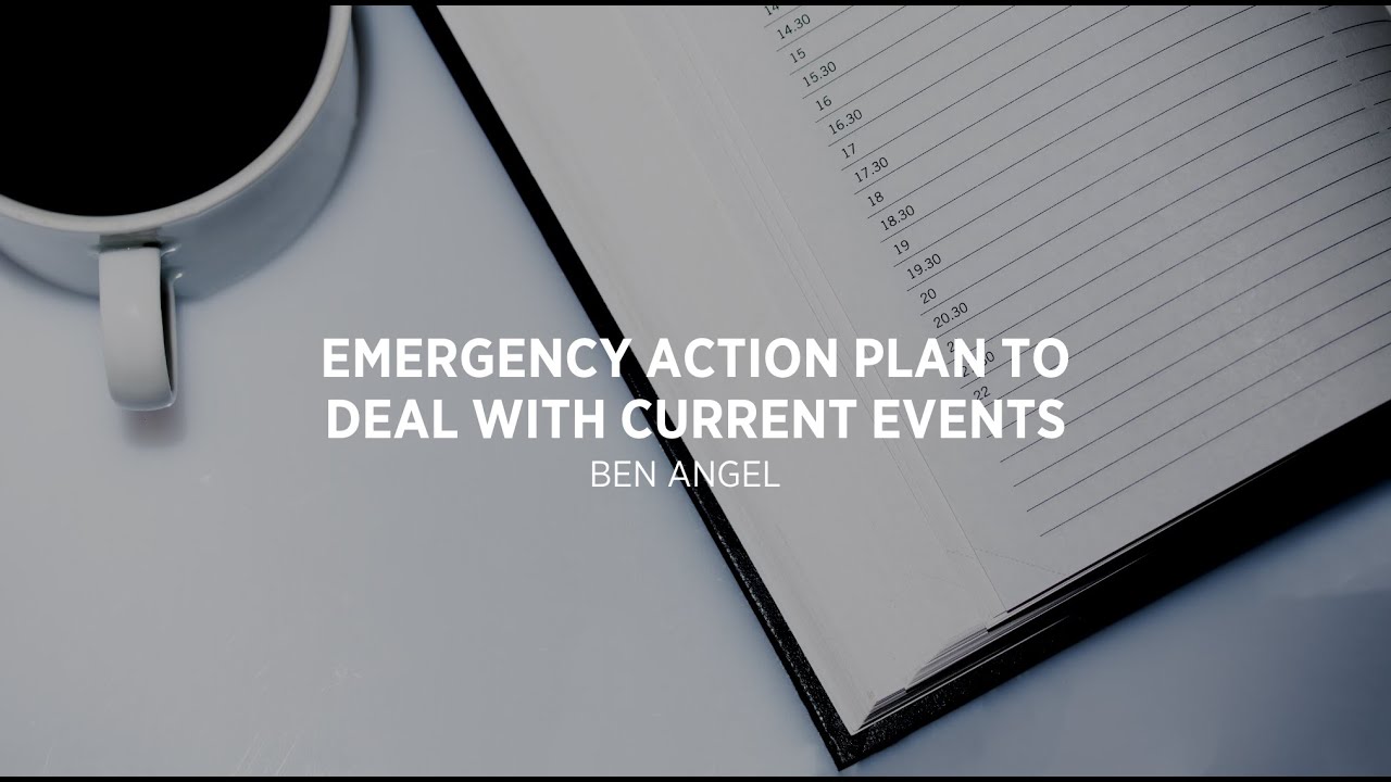 Emergency Action Plan to Deal With Current Events
