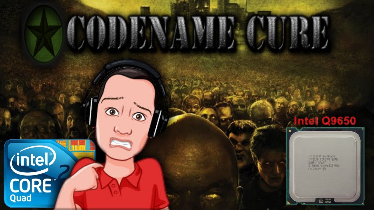 Codename CURE #2 no CORE2 QUAD Q9650 / gtx 960 / 8GB RAM
