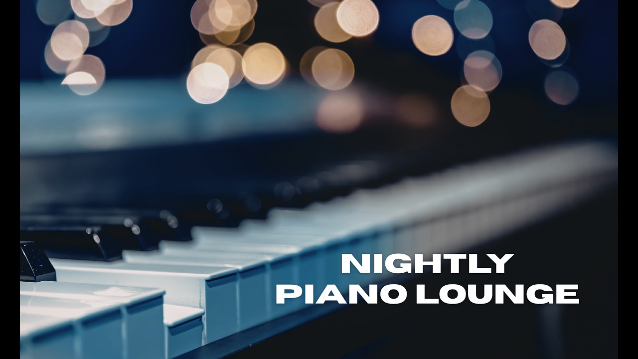 Nightly Piano Lounge | Aug 25, 2026