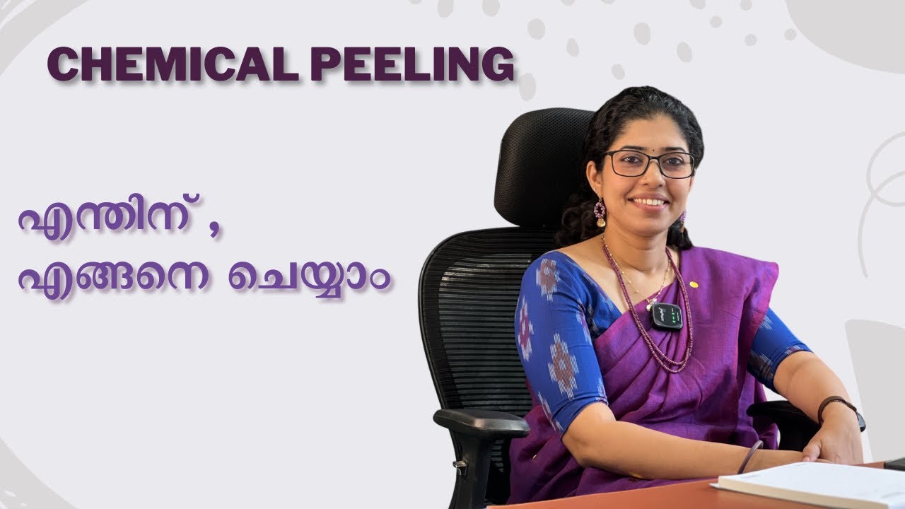 Chemical peeling explained: Dr Nikhila MD