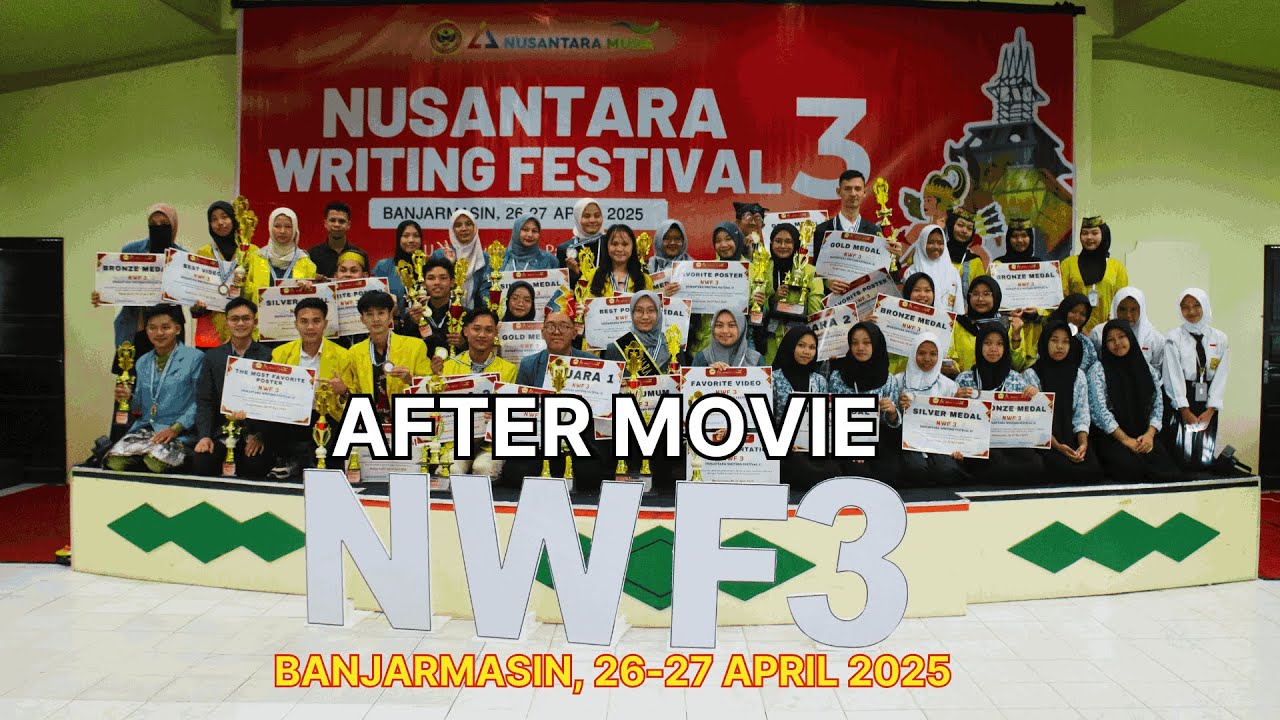 Nusantara Writing Festival (NWF) 3 | Banjarmasin, 26-27 April 2025 | After Movie